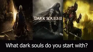 What dark souls is for you?