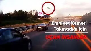İnanılmaz Trafik Kazaları - Emniyet Kemeri Takmadığı için Uçan İnsanlar