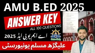 AMU BEd 2025 Full Answer Key | AMU B.Ed 2025 Question Paper Solution | Centre Study