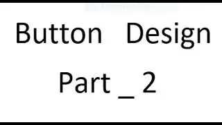 Custom Buttons Design Android Studio Part-2