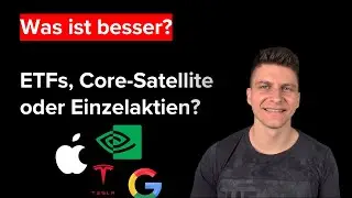 Die Vor- & Nachteile des ETF-Ansatzes, von Core-Satellite & von Einzelaktien