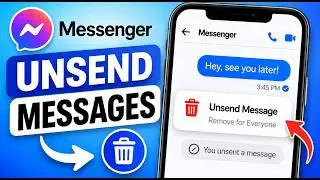 How to Unsend/Delete Messages on Facebook Messenger? (2026 Updated Tutorial)