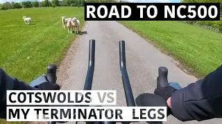 Cotswolds vs My Terminator Legs | ROAD TO NC500 #24