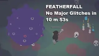 Featherfall No Major Glitches Speedrun in 10m 53s [PB/WR]