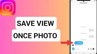 How to Save One Time Disappearing Photo on Instagram (2026)