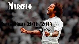 Marcelo- Skills&Goals2016/2017/////Марсело финты и голы