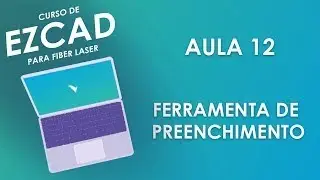 Ferramenta de preenchimento | Curso de Ezcad para Fiber Laser
