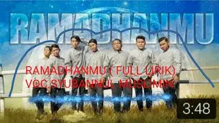 "New" RAMADHANMU ( FULL LIRIK)  - VOC. SYUBANNUL MUSLIMIN