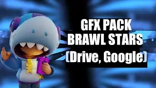 [Link]Gfx pack brawl stars[Drive, Google]