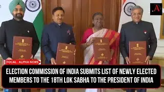 The Election Commission presented the list of newly elected members to the President of India.