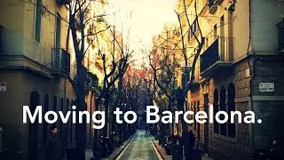 Moving to Barcelona