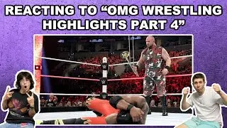 OH MY GOD!! (WRESTLING HIGHLIGHTS) - PART 4 (REACTION)