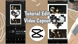 CARA MEMBUAT TEMPLATE FRAME AESTHETIC LOVE VIRAL || TUTORIAL TEMPLATE CAPCUT
