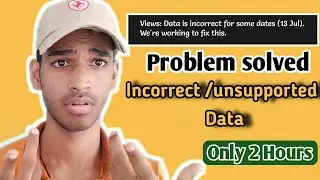 Data is incorrect for some dates we are working to fix this | how to solve | Problem solve| the jay
