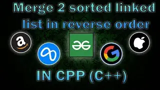 Merge 2 sorted linked list in reverse order | POTD | Geeksforgeeks | DSA