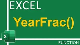 How To Use  Excel YearFRAC Function | Excel Tutorial for Everyone