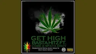 Get High (feat. Cobe & Spata Envy)
