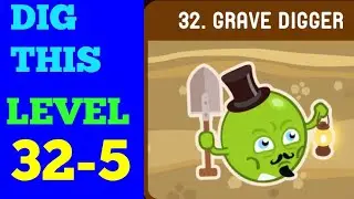 DIG THIS (DIG IT) LEVEL 32-5 SOLUTION OR WALKTHROUGH