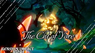The Chi of Yore | [ Genshin Impact ]