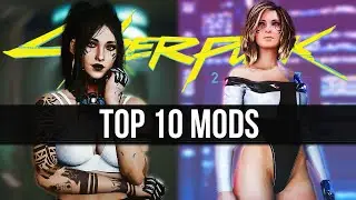 Modders Are Adding CRAZY New Features into Cyberpunk 2077 - 10 Best New Mods to Download