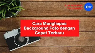 Cara Menghapus background Latar Belakang Foto secara online