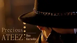 Ateez - Precious [Rus.Karaoke]