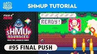 Making an Advanced Shmup #95 - Final Push - Pico-8 Hero