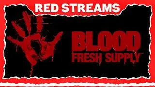 Blood Fresh Supply | Red Streams