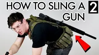 How to Sling a Gun  | 001 Sniper Basics