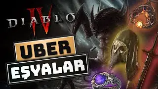 Diablo 4 Uber Eşyalar İnceleme - Hangi Buildlar Kullanıyor? [SEZON 2]