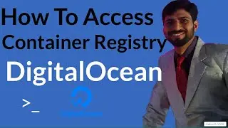 How to use DigitalOcean's Container Registry | Docker Image Build & Push to Container Registry
