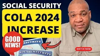 GOOD NEWS!! 2024 COLA Forecast - NEW Estimates Show Increase To Social Security Better Than Expected