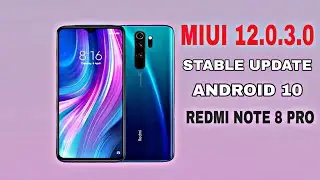MIUI 12.O.3.0 STABLE UPDATE (REDMI NOTE 8 PRO)