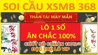SOI CẦU XSMB 368 NGÀY 28/12/2019 ĂN BTL 26
