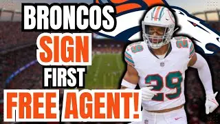 BREAKING NEWS: Denver Broncos Sign NEW STARTING SAFETY on Day 1 of Free Agency!!