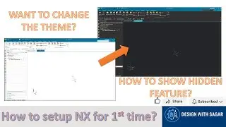 How to Change Theme & Unlock Hidden Features in Siemens NX | NX Customization Tutorial 