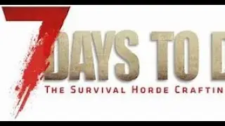 7 Days to Die