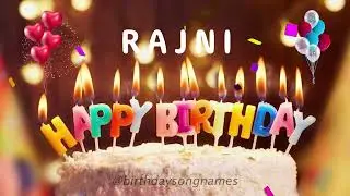 Rajni Happy Birthday Song – Happy Birthday to You!