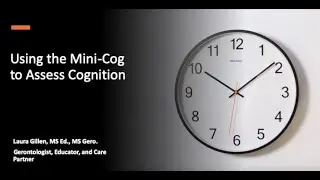 Using the Mini-Cog to Assess Cognition