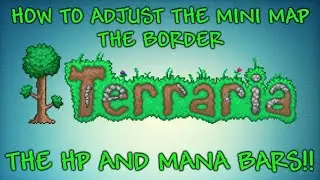 Terraria Beginner's How-To - How To Adjust Minimap, Border, Health And Mana Bars