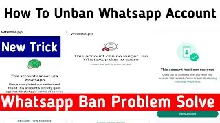How To Unban Whatsapp Account | Whatsapp Ban Problem Solve | Whatsapp Number Unbanned Kaise Kare