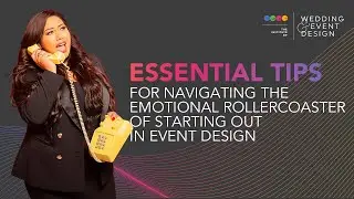 Essential Tips for Navigating the Emotional Rollercoaster of The Event Design Industry