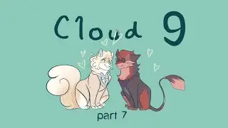 CLOUD 9 // part 7