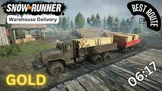 SnowRunner | Warehouse Delivery | Best Route | GOLD
