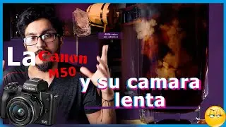 Lo que tienes que saber de la canon m50 y su cámara lenta (slow motion) nunca la usare.