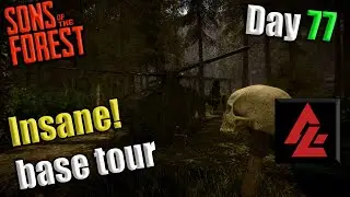 *UPDATE* Day 77  massive base tour in Sons of The Forest