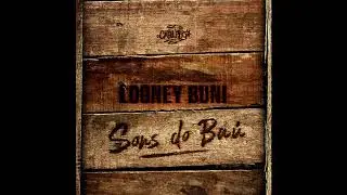 Looney Buni Crewella - A Linha Que Separa (Adeus/Olá)