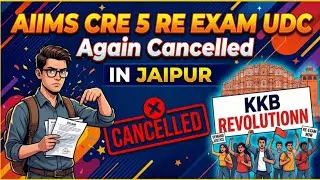 AIIMS CRE 5 RE EXAM UDC CANCEL|| JAIPUR CENTRE || AIIMS CRE EXPECTED QUESTIONS|| 