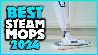 Top 7 Best Steam Mops You can Buy Right Now [2024]