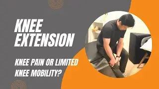 Knee Extension (MDT) - Restore Terminal Knee Extension and Eliminate Knee Pain